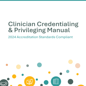 Clinician Credentialing & Privileging Manual